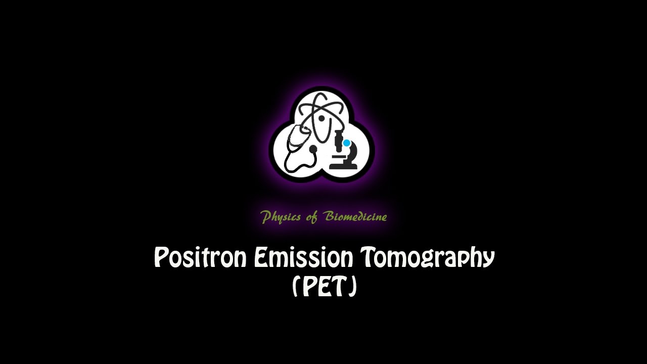 Positron Emission Tomography  (PET) - Advantages & Accelerators (Part 4 of 5)