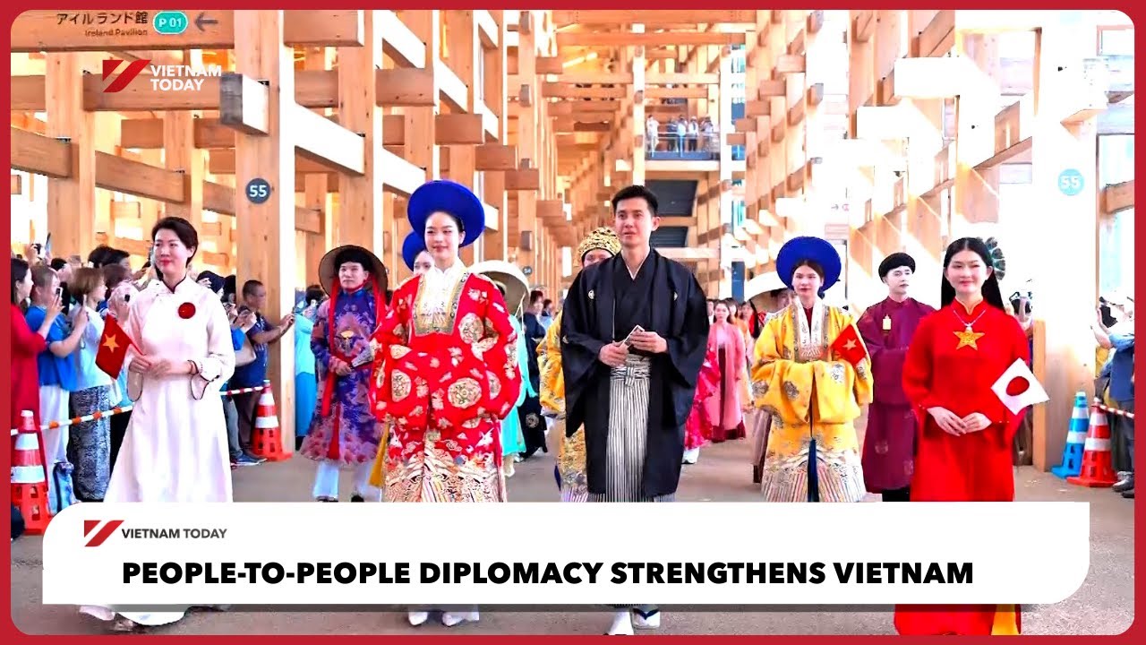 Дипломатия &laquo;от народа к народу&raquo; укрепляет Вьетнам | Vietnam Today