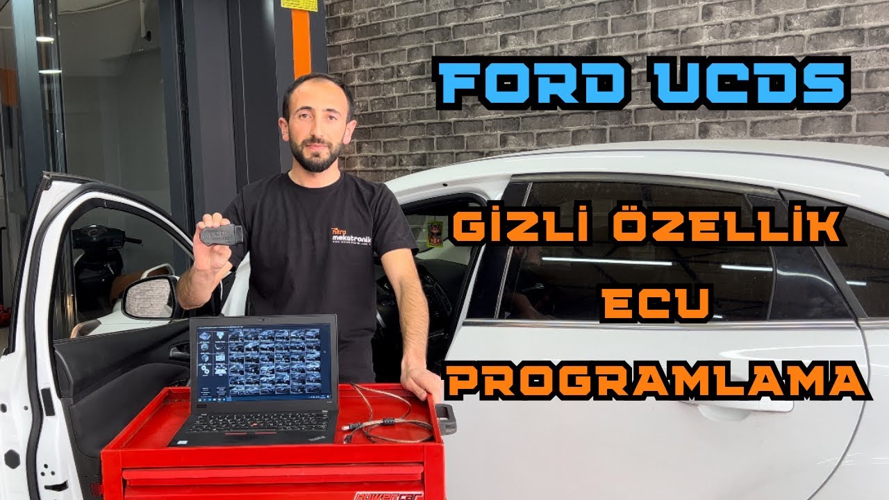 FORD UCDS ECU PROGRAMLAMA | GİZLİ ÖZELLİK VE ARIZA TESPİT CİHAZI