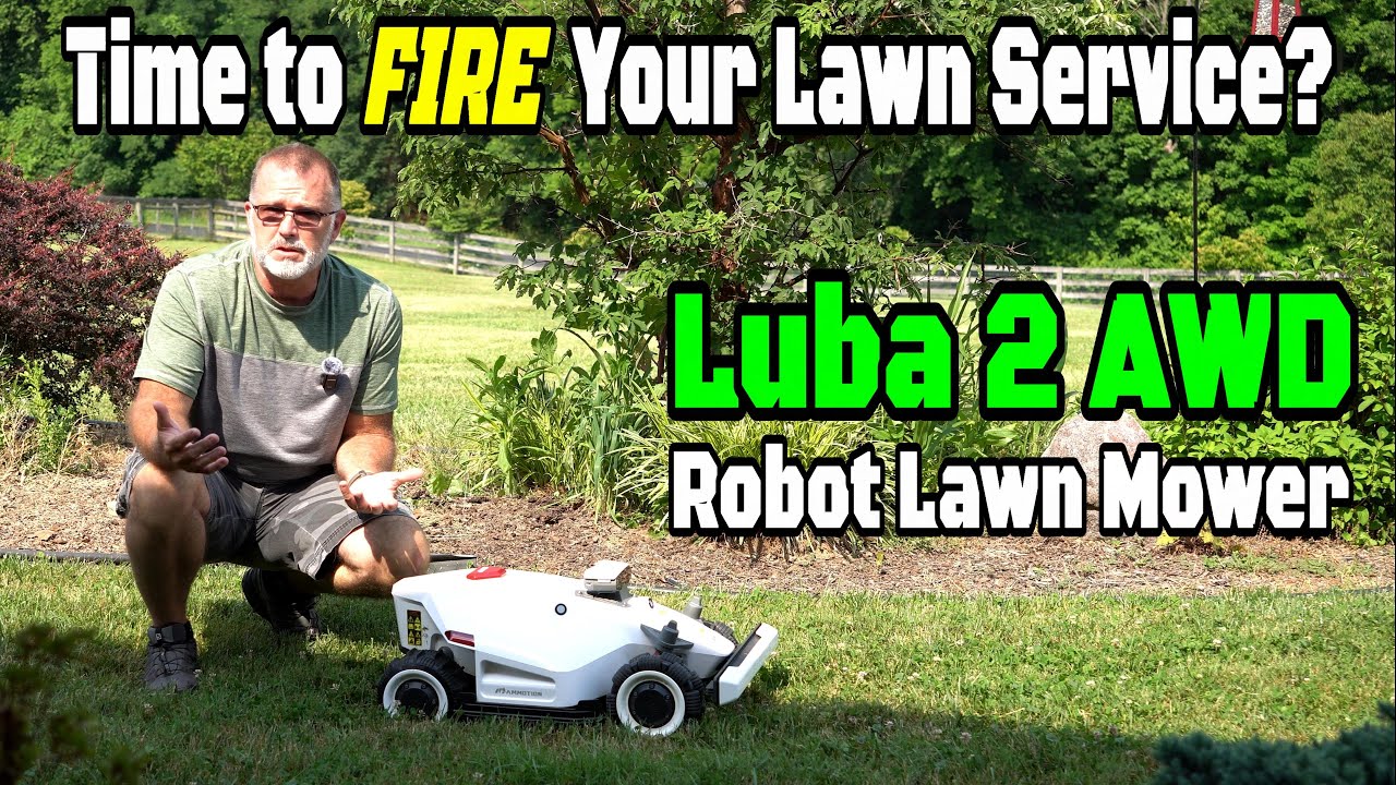 Luba 2 AWD Robot Lawn Mower - Gimmick? Or Ready for Prime-Time?  Let's find out!