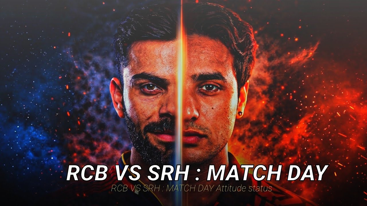 Rcb Vs Srh Match Day | Rcb Vs Srh | Rcb vs Srh Attitude Status | ☆ indian editz ☆