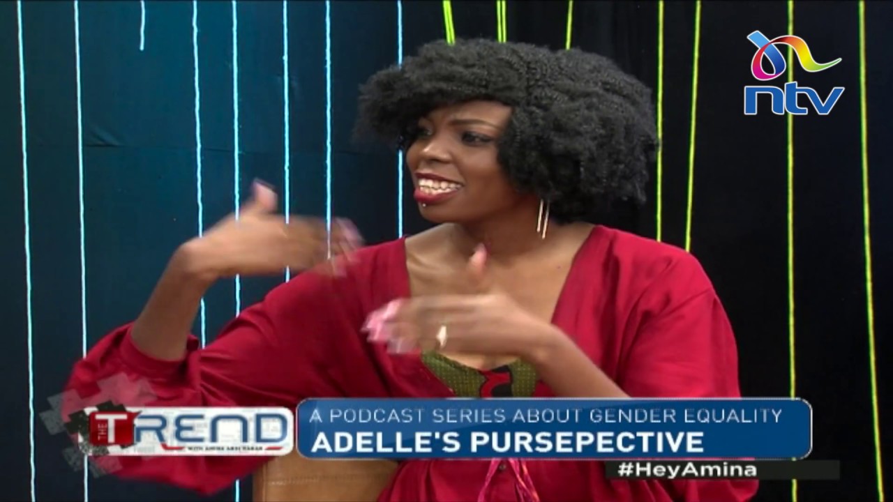 Pursepective: Adelle Onyango's podcast series on gender equality || #theTrend