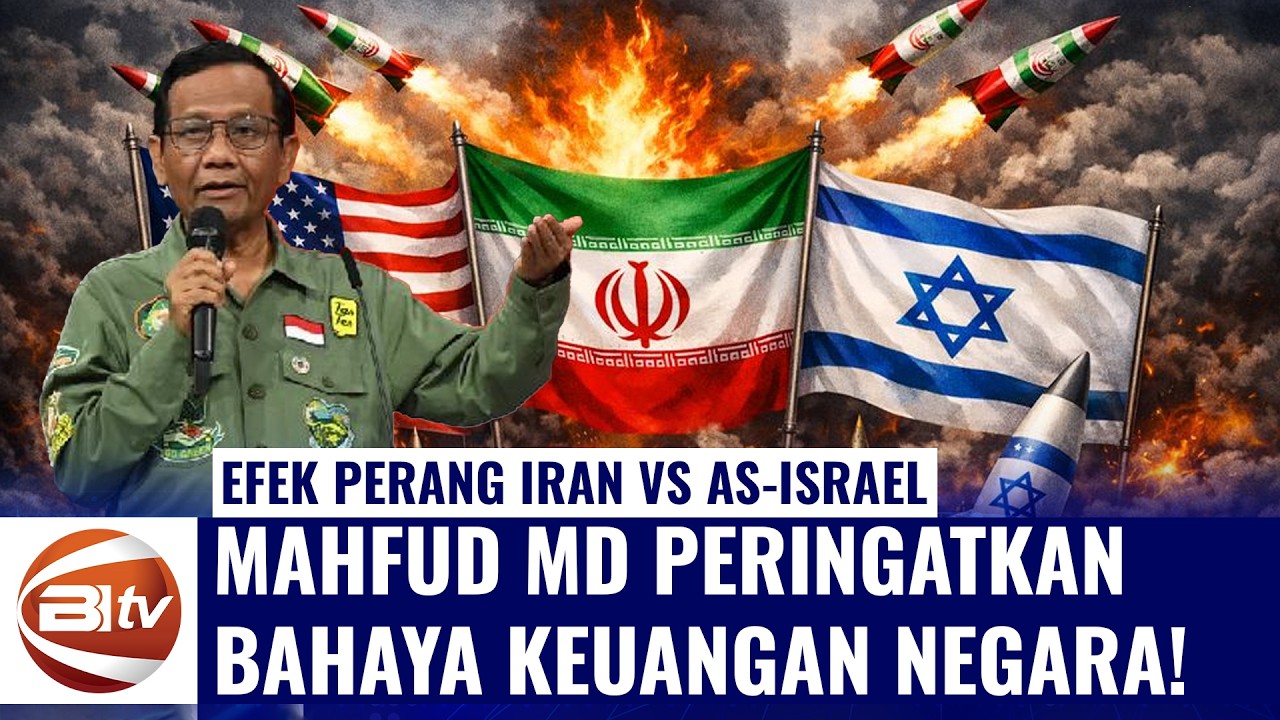 [FULL] Perang Iran VS AS-Israel, Mahfud Peringatkan Lonjakan Harga Minyak Beri Beban Berat pada APBN