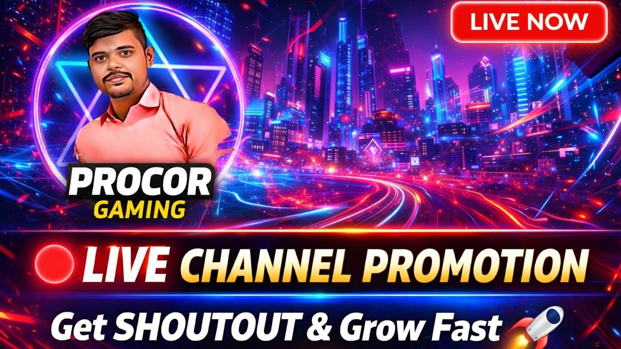 🔴 PROCOR GAMING LIVE | Channel Promotion + Shoutout | Grow Together 💥 #LiveNow #GamingCommunity