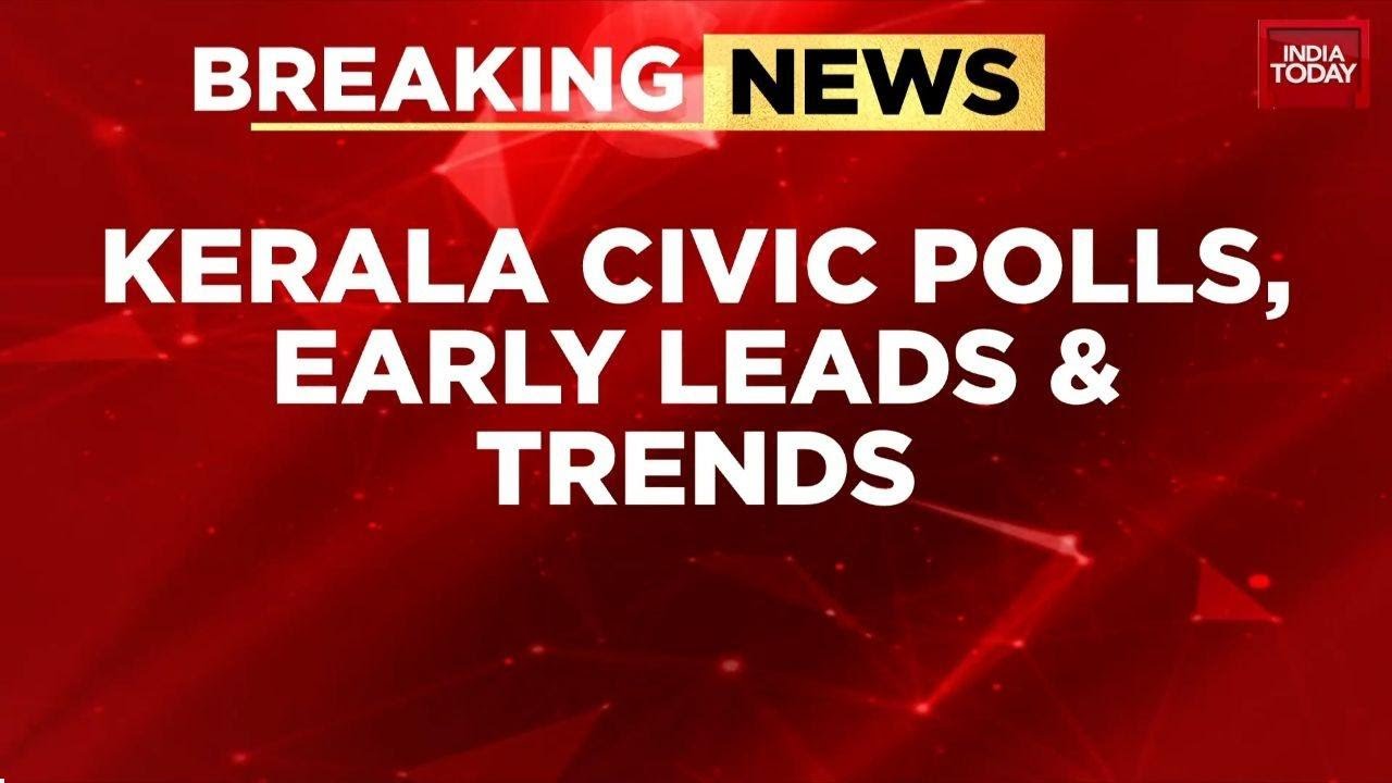 Kerala Civic Polls 2025: Early Trends Show LDF Ahead In Corporations As Counting Begins