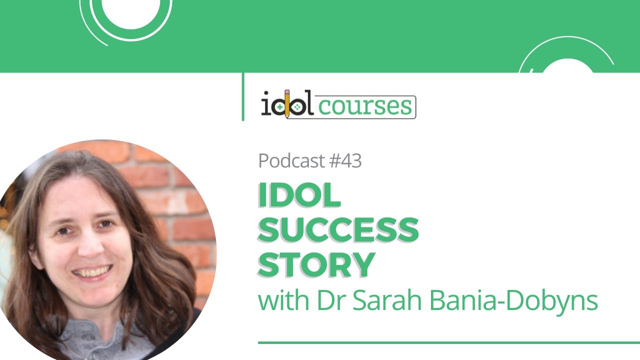 IDOL (Instructional Design and Online Learning) Success Story with Dr. Sara Bania Dobyns | 43