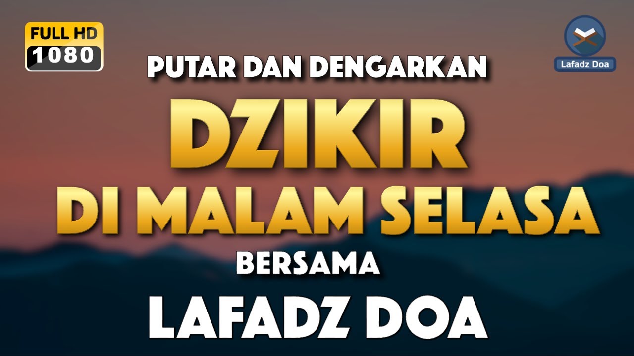 Dzikir di Senin Malam Selasa | Zikir pembuka pintu rezeki | Dzikir petang sesuai sunnah - Lafadz Doa