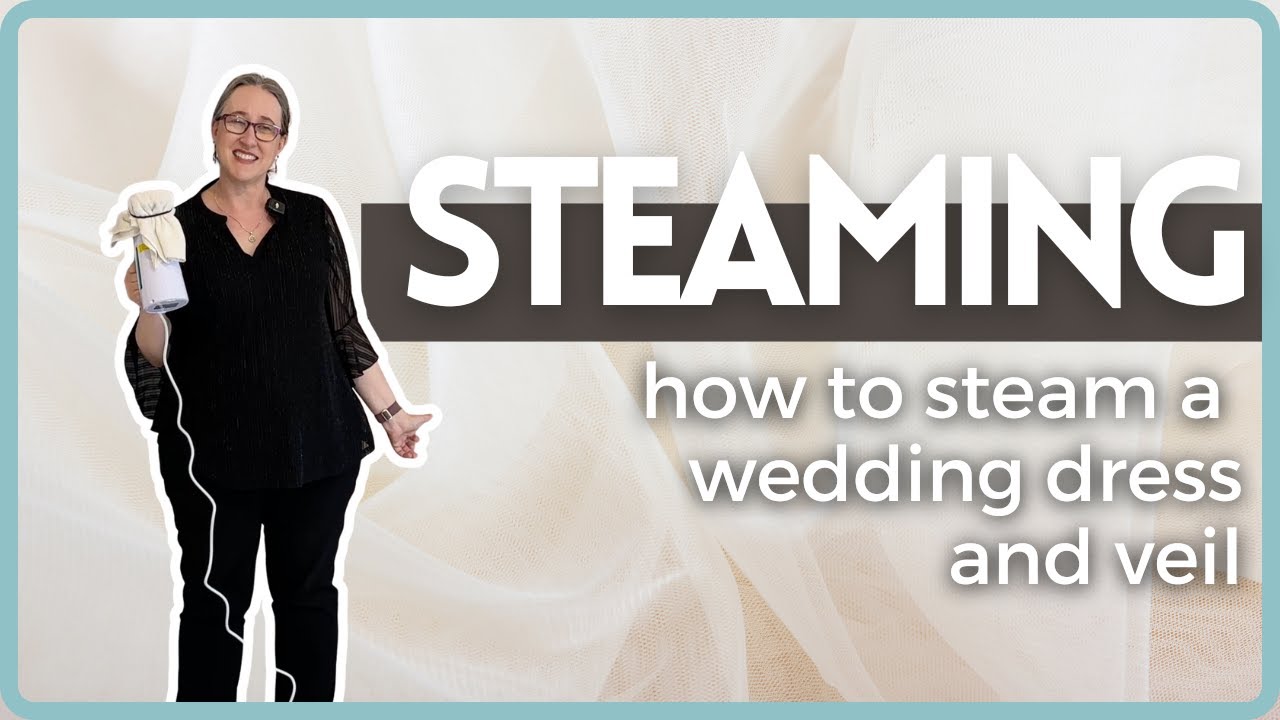 How to Steam a Wedding Dress and Veil