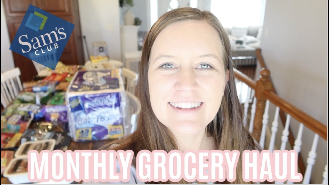 *NEW* SAMS CLUB GROCERY HAUL  MONTHLY GROCERY HAUL  BUDGET FRIENDLY  GROCERY HAUL  SIMPLY WHITLEY