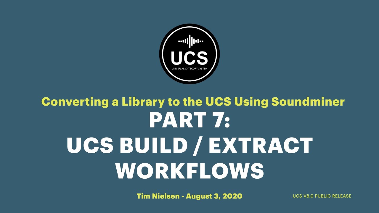 Using Soundminer to Build a UCS Library - 07. The UCS Build and Extract Workflows Recap