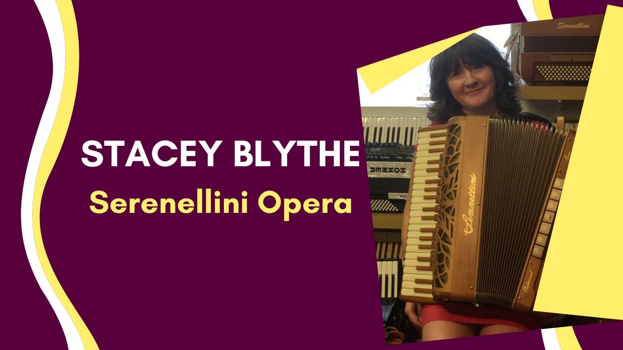 Serenellini Opera Demonstration by Stacey Blythe | Accordion Centre Birmingham