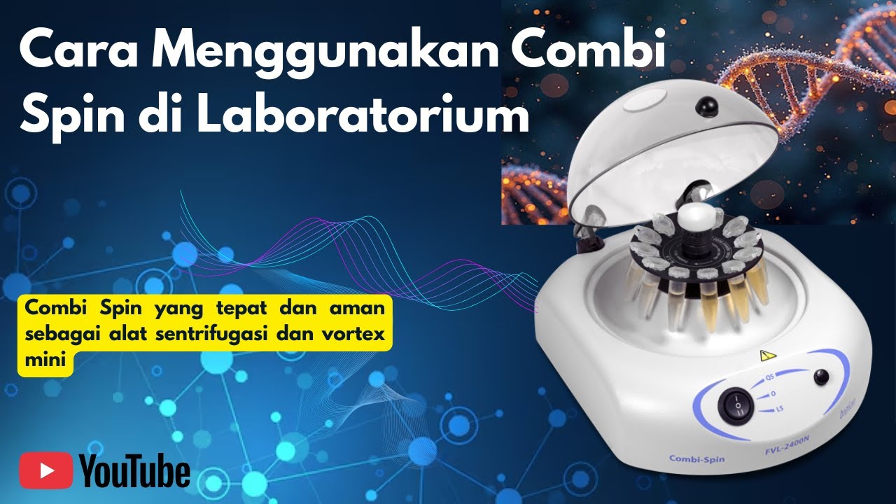 Cara Menggunakan Combi Spin di Laboratorium