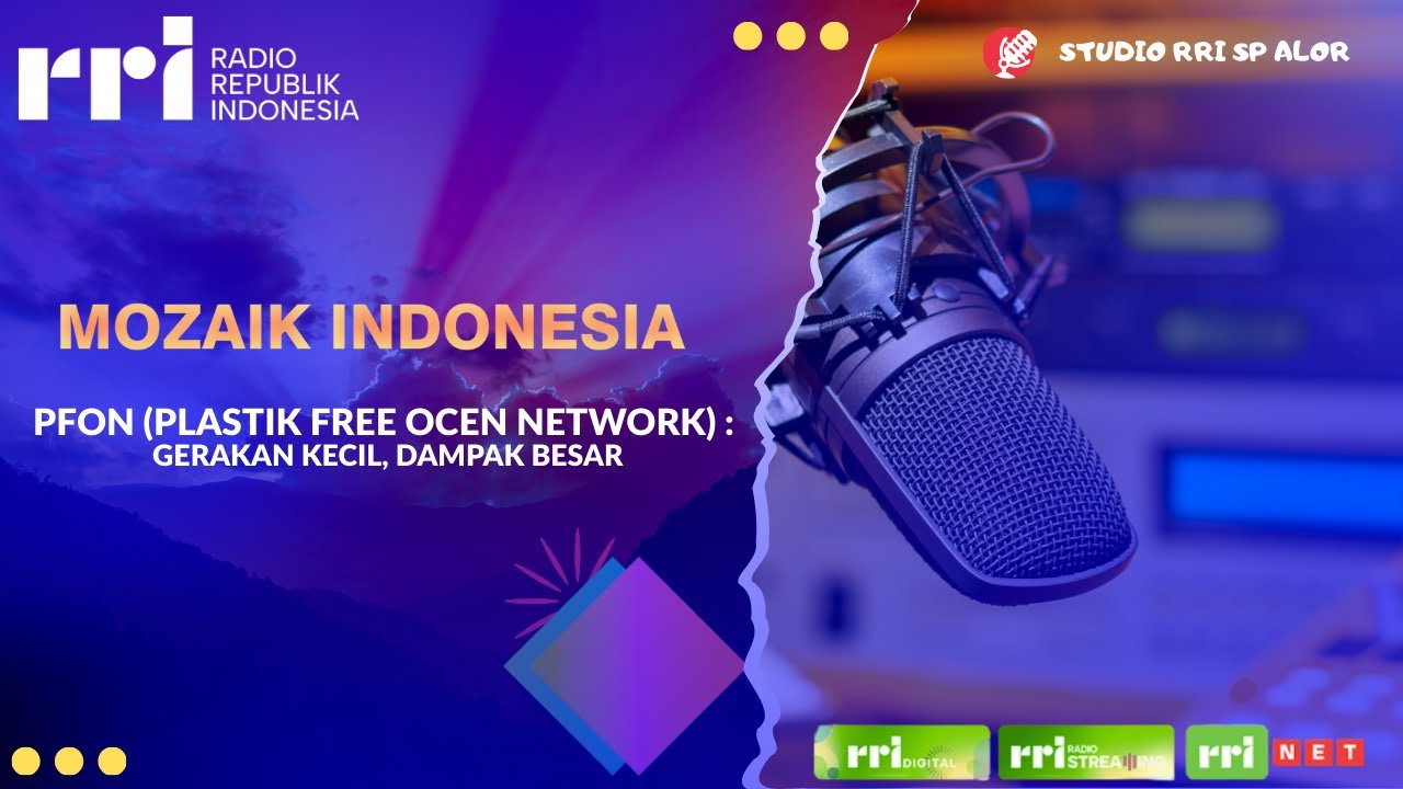 PFON (PLASTIK FREE OCEAN NETWORK):GERAKAN KECIL, DAMPAK BESAR || MOZAIK INDONESIA - 10 FEBRUARI 2026
