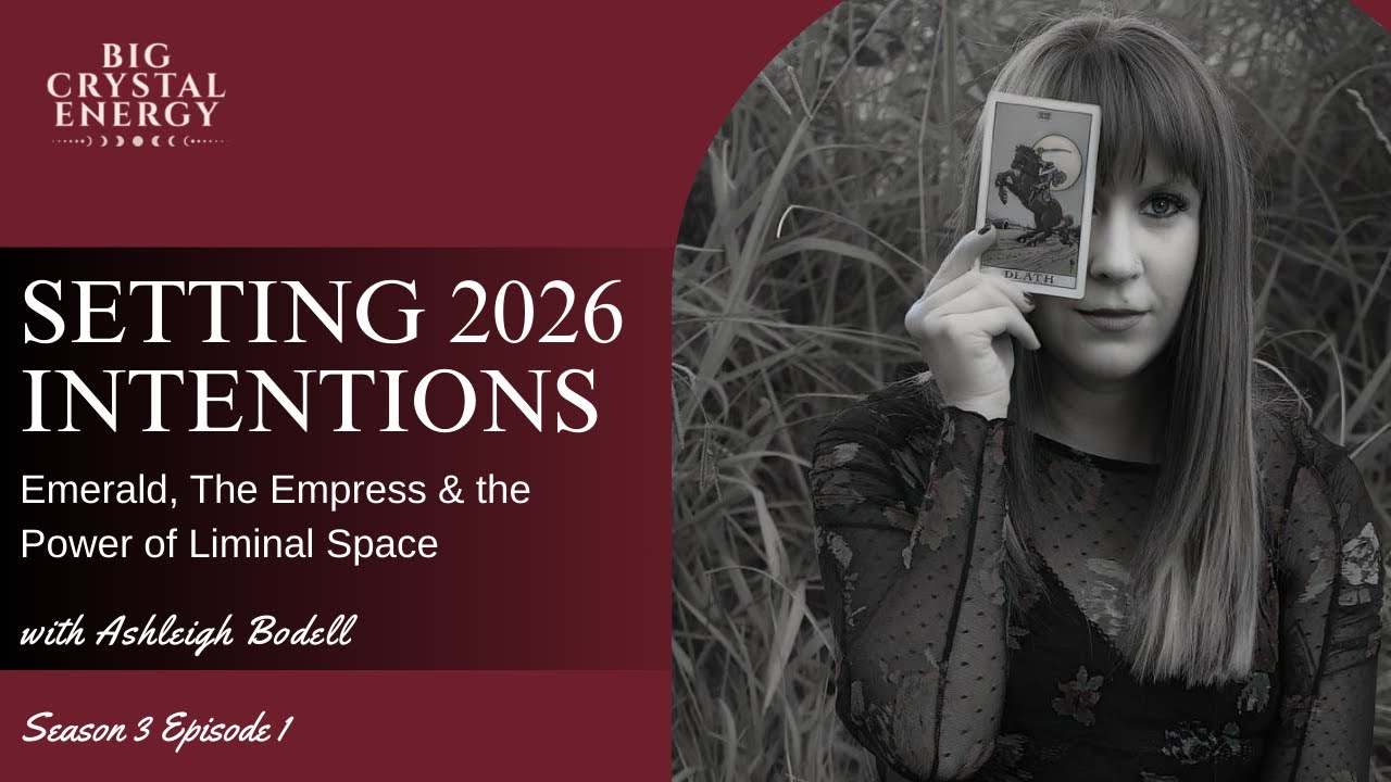 Setting 2026 Intentions: Emerald, The Empress & the Power of Liminal Space