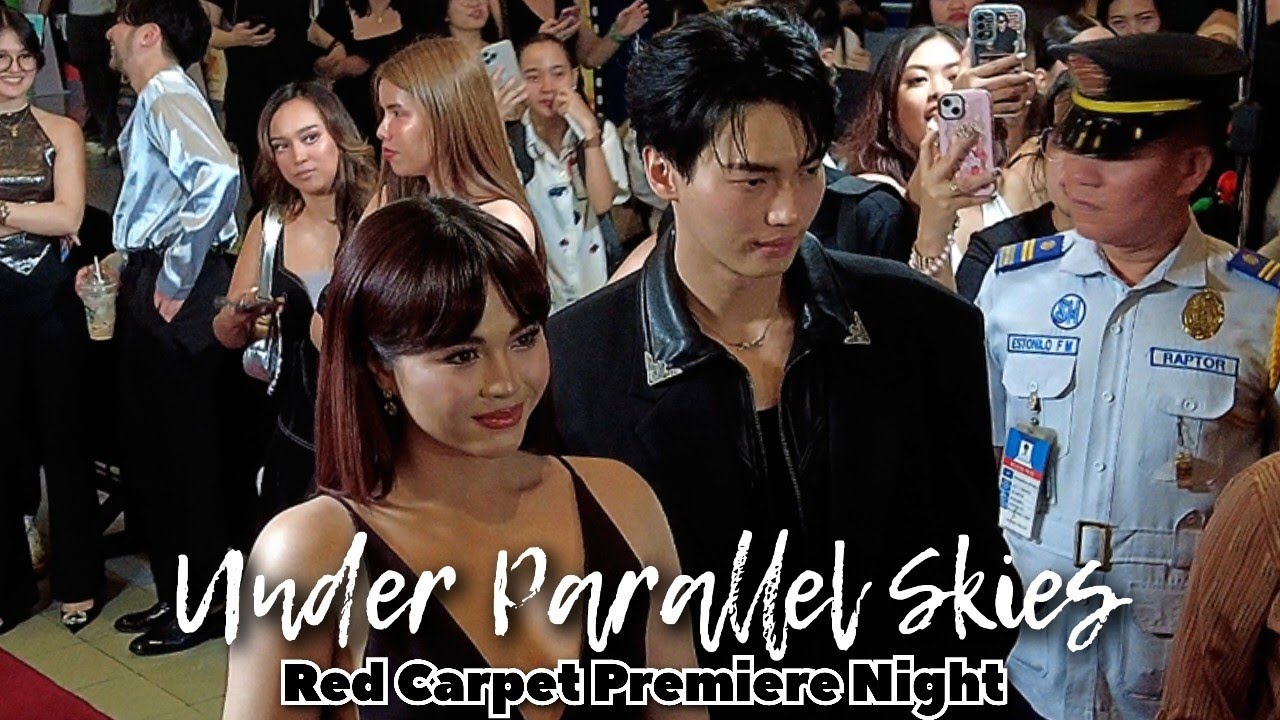 Janella Salvador, Win Metawin & Richard Juan | Under Parallel Skies Red Carpet Premiere Night