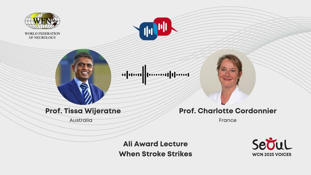 WCN 2025 Voices Episode 7 | When Stroke Strikes with Prof. Charlotte Cordonnier