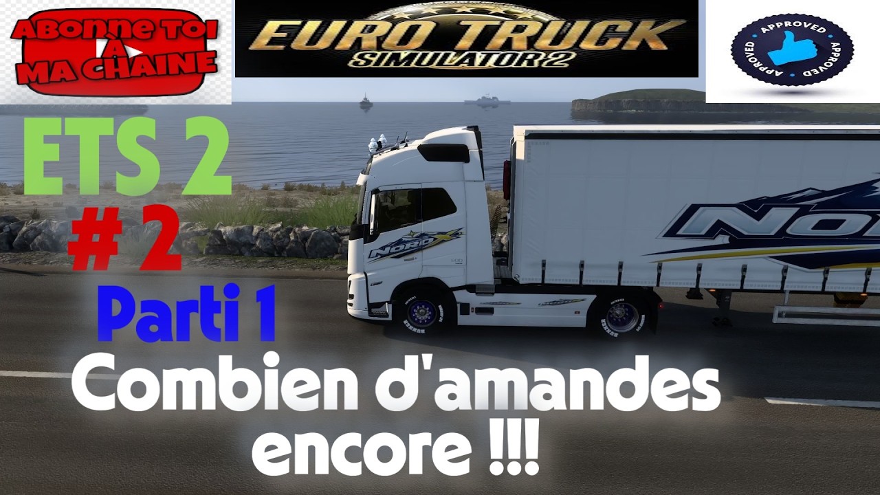 Combien d'amande encore !! !!! Carrière suivi ETS 2 #2 parti 1, saison 4