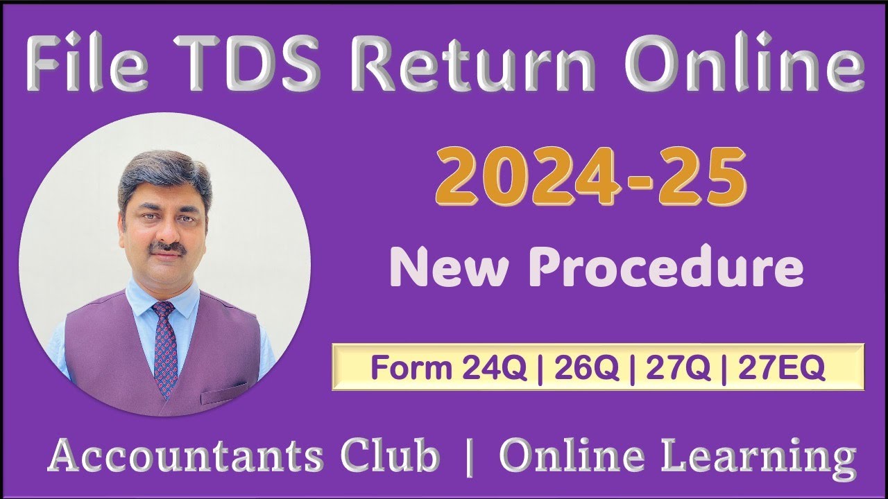 TDS return filing online  | TDS and TCS Return filing process 2024-25