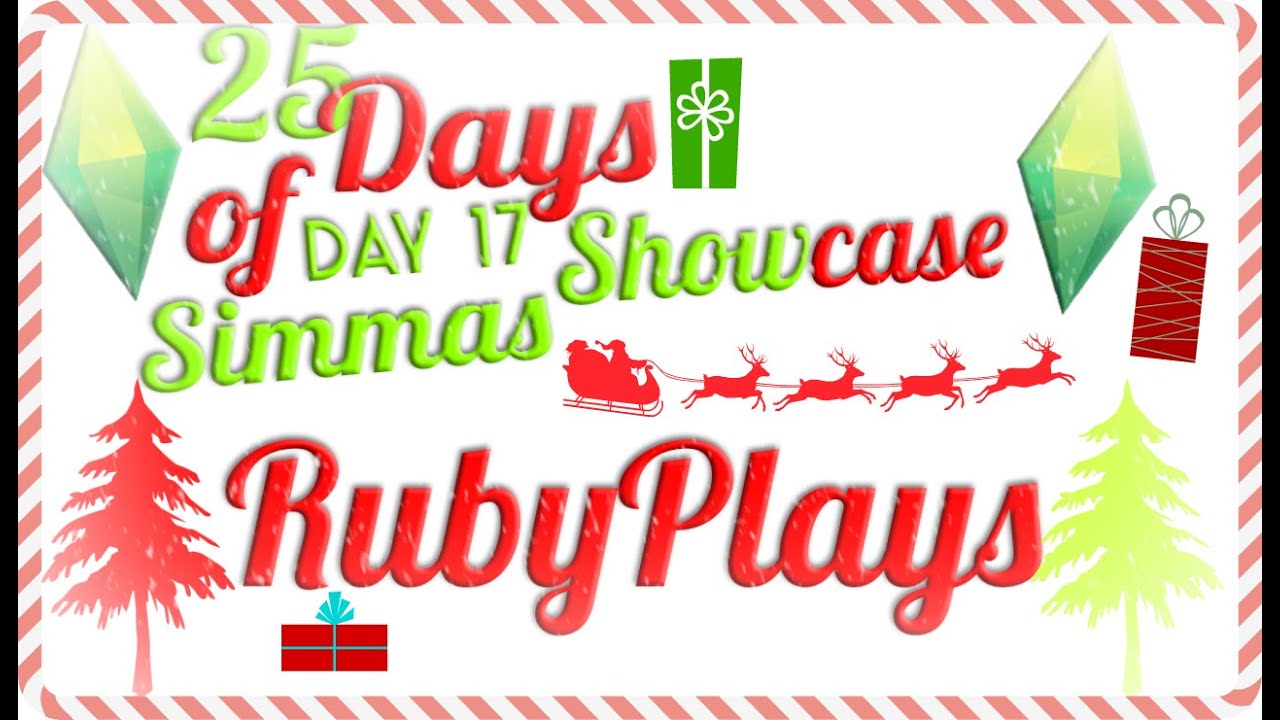 The Simmas Showcase - (Day 17) - RubyPlays(YouTuber)