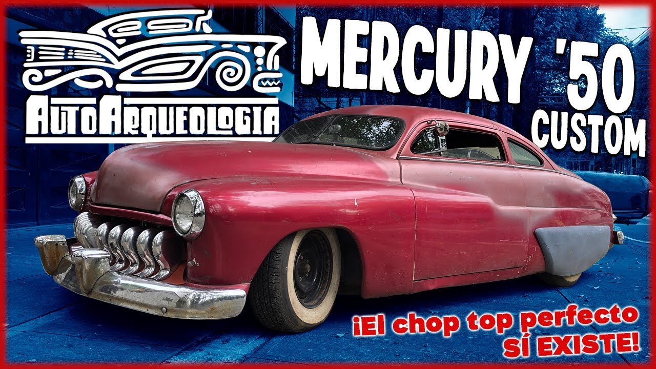 Mercury '50 custom: ¡PERFECTAMENTE CHOPPEADO! / AutoArqueología
