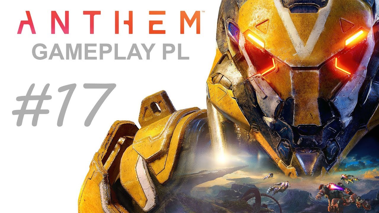 #17 🔥 ANTHEM  Gameplay PL  🔥 XBOX ONE X