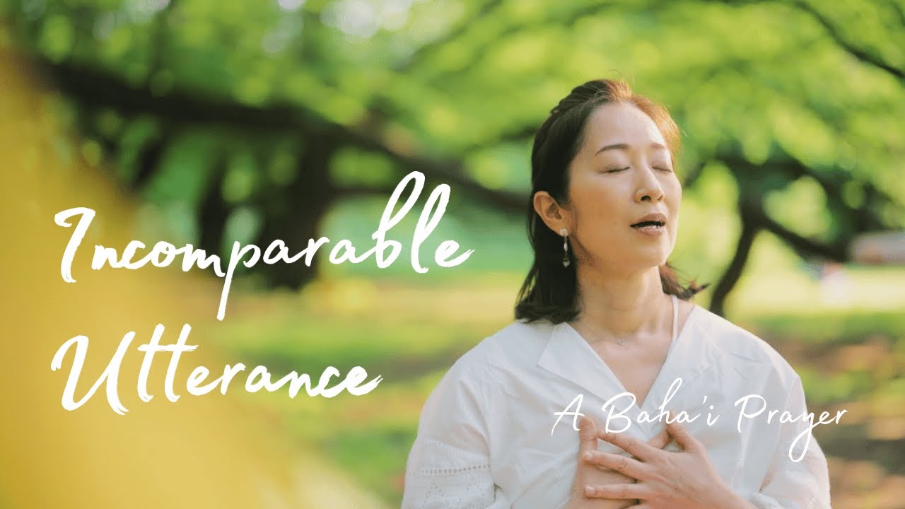 Incomparable Utterance / Prayer for our speech to bear a trace of the influence of His Exalted Word