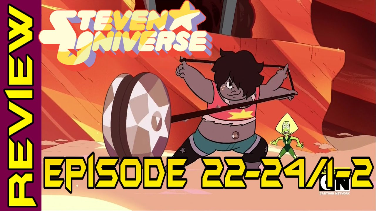 STEVEN UNIVERSE SEASON 3 & 4 EP. 22-24 & 1-2 Review /Recap