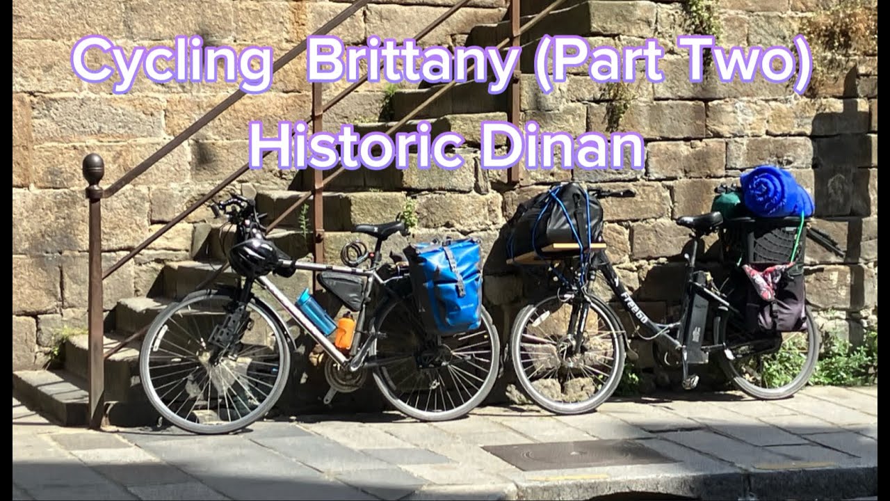 Cycling Brittany Part Two - Historic Dinan