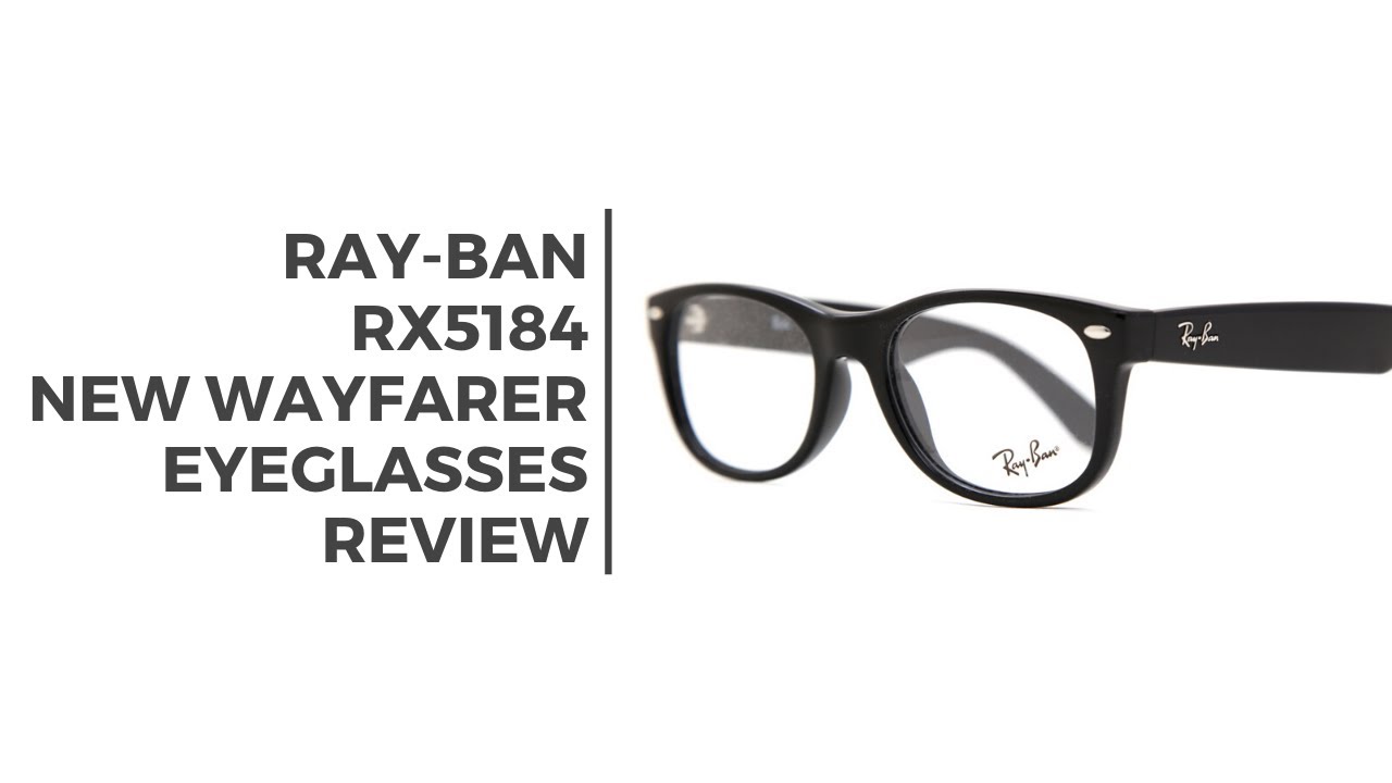 Ray-Ban RX5184 New Wayfarer Eyeglasses Short Review