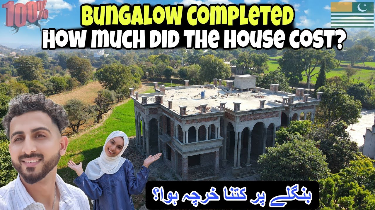 Bungalow Completed | How much did the House Cost? | بنگلے پر کتنا خرچہ ہوا؟  | Kv Family 👪 |