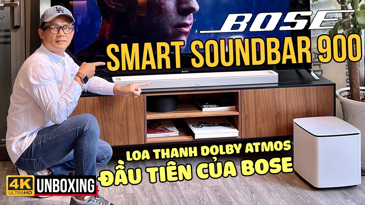 BOSE SMART SOUNDBAR 900: LOA THANH DOLBY ATMOS ĐẦU TIÊN CỦA BOSE, THIẾT KẾ ĐẸP, ÂM THANH ĐỈNH