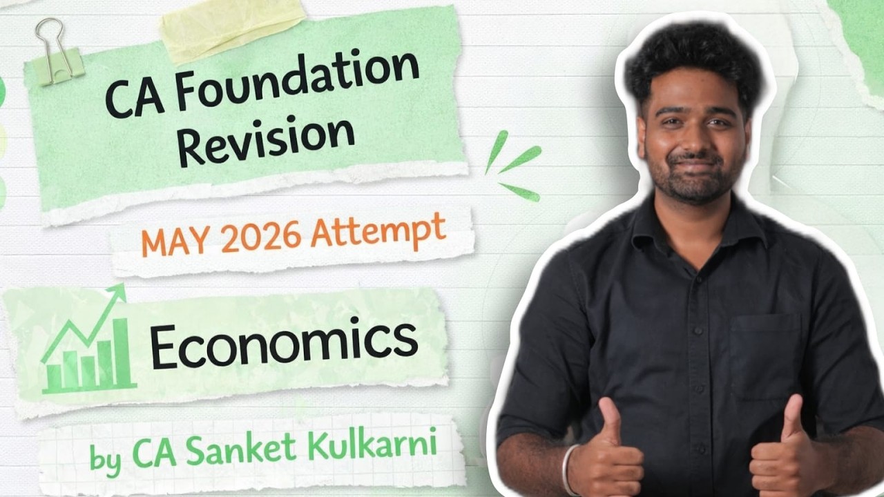 CA FOUNDATION ECONOMICS |  REVISION LEC 7 | MAY 2026 | BY CA SANKET KULKARNI (AIR) | HGPA CLASSES