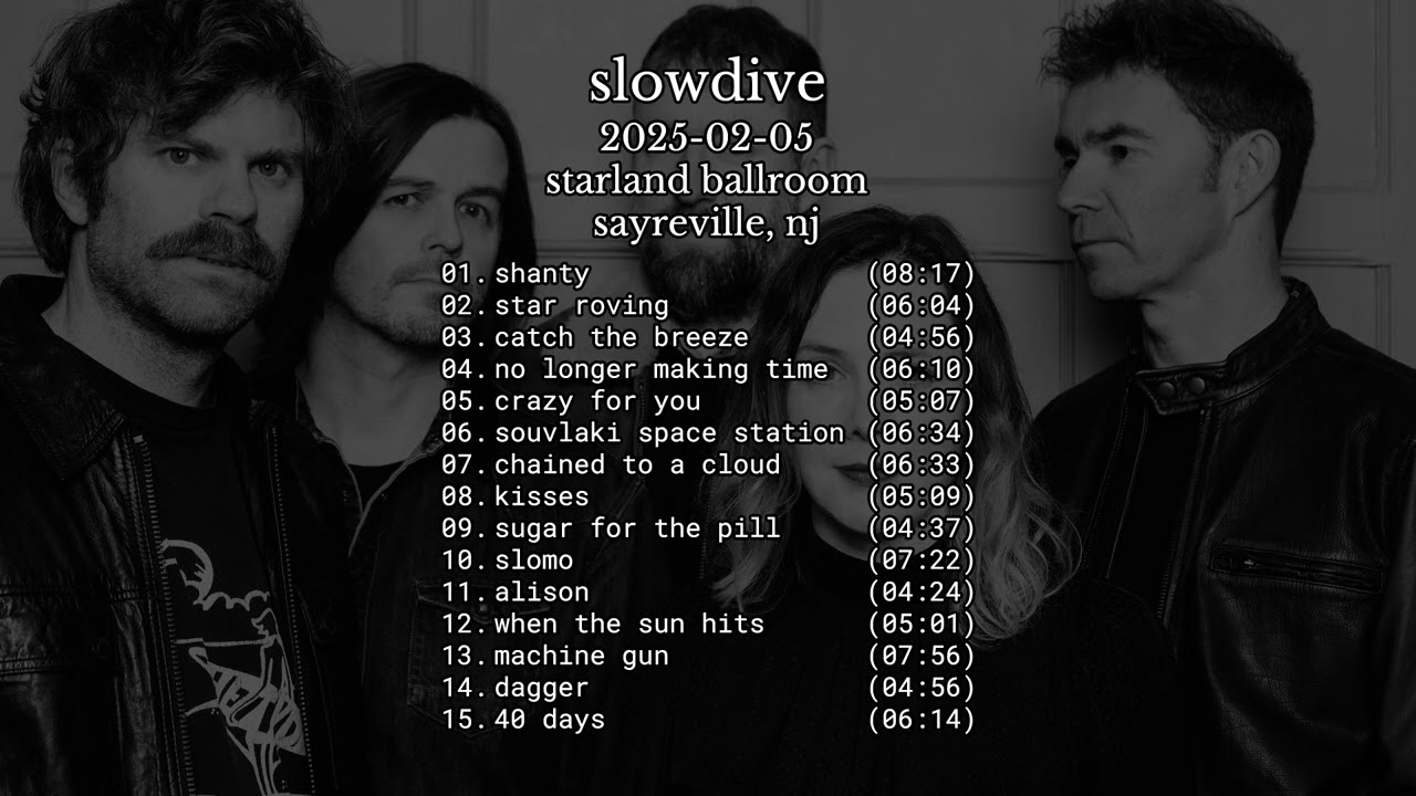 Slowdive - 2025-02-05 Sayreville, NJ [live]