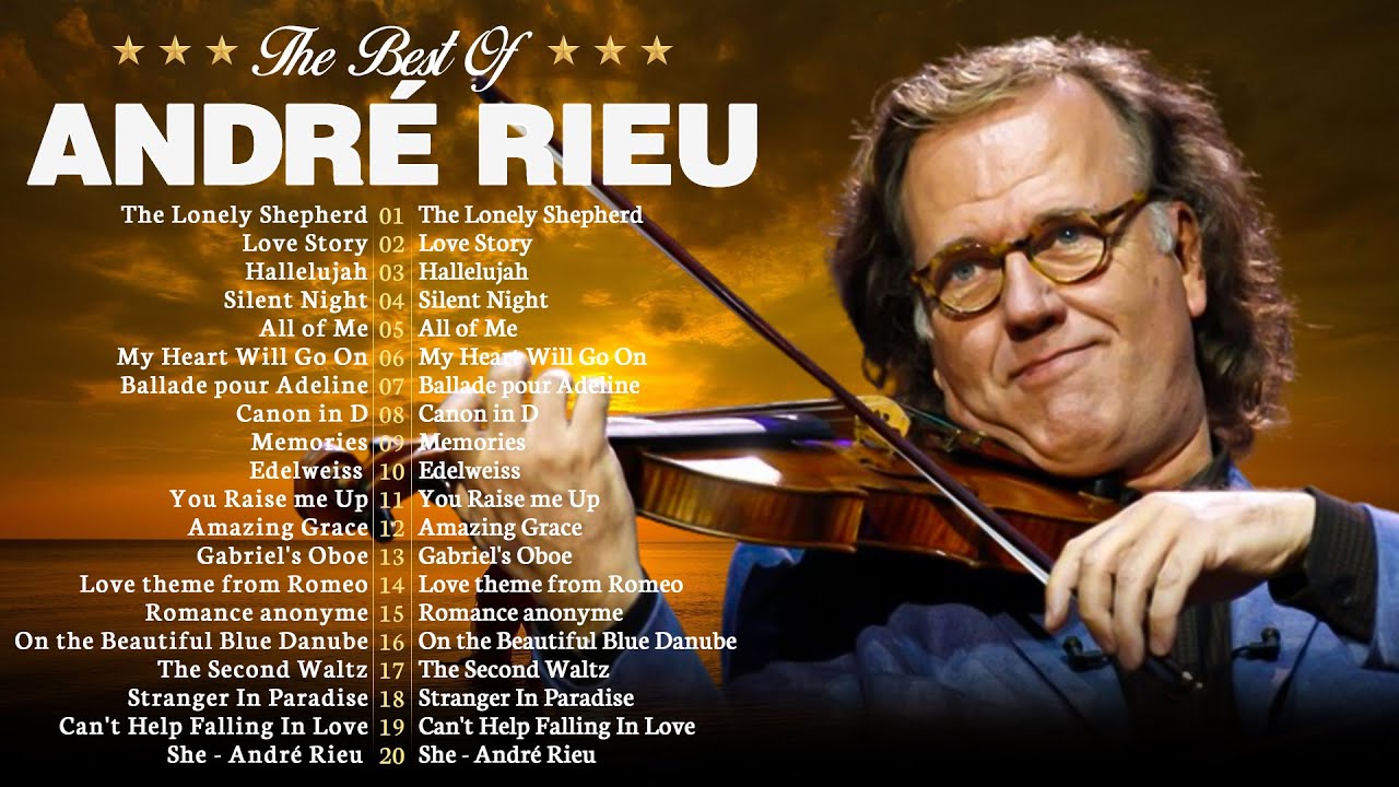 André Rieu Greatest Hits full Abum 💖 The Best of André Rieu 💖 Best Violin Instrumental Music