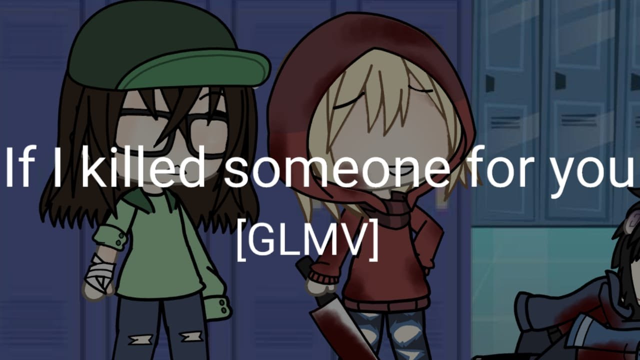 If I killed someone for you | Gacha Life Music Video | Alec Benjamin | Ft- Irls