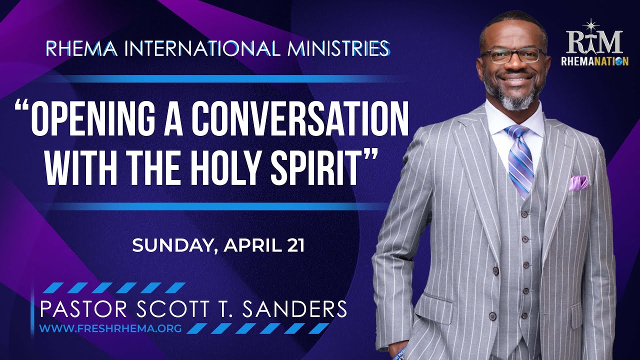 Opening A Conversation With The Holy Spirit | Pastor Scott T. Sanders | 04-21-24 Sunday 10AM