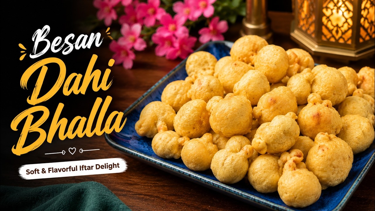 Besan Dahi Bhalla Recipe | Soft & Flavorful Iftar Delight by Continental Food