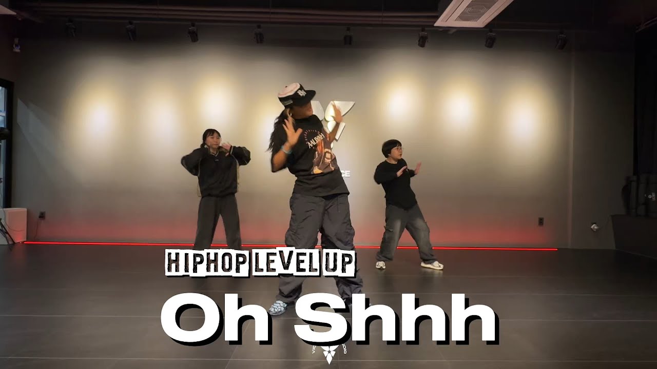 DreamDoll - Oh Shhh | SEOL HIPHOP LEVEL UP | 비카댄스학원 | VICA DANCE STUDIO | 인천댄스학원