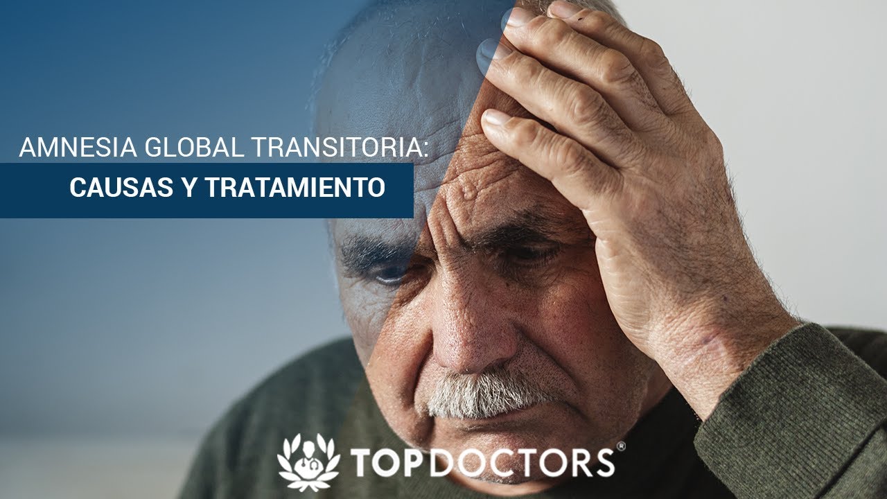 Amnesia Global Transitoria: causas y tratamiento