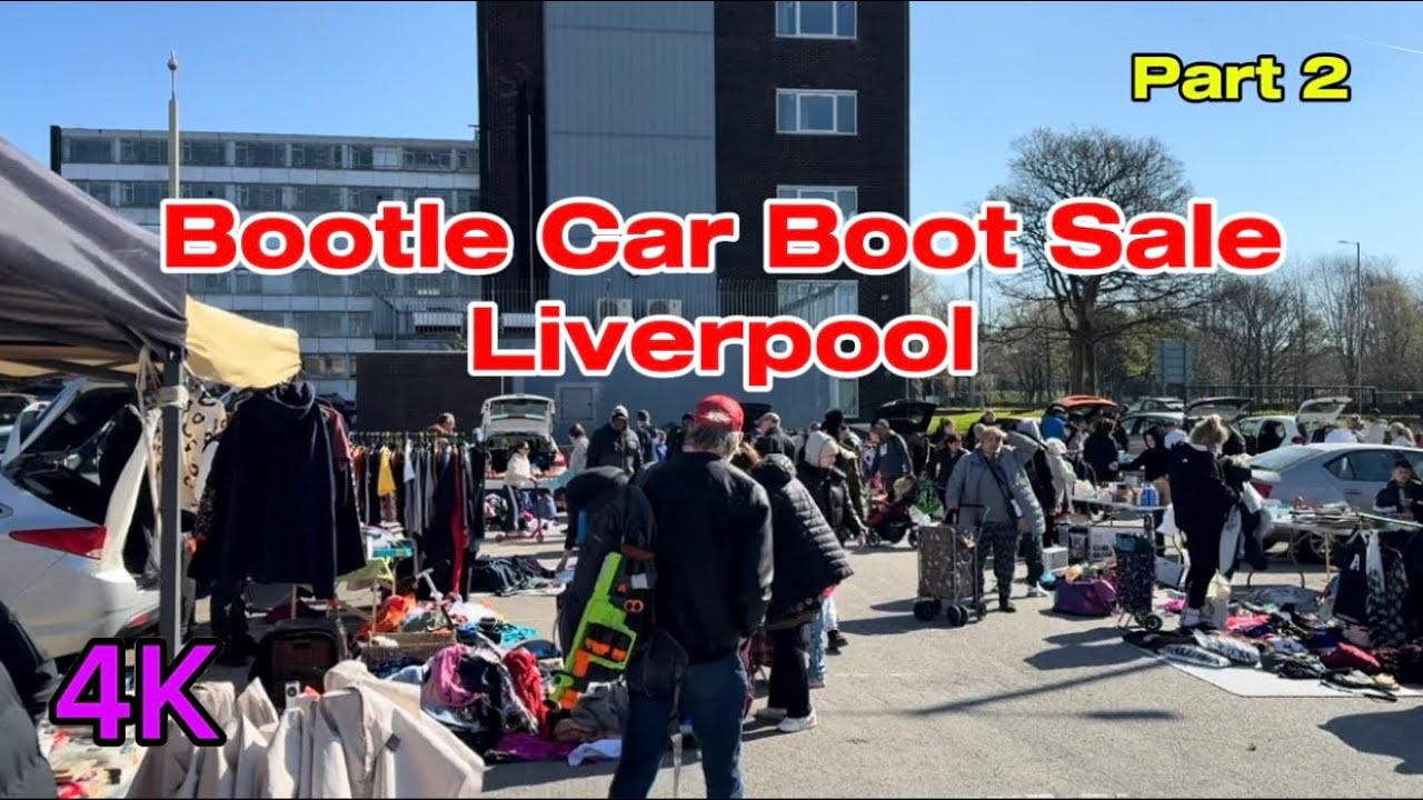 Bootle Car Boot Sale in Liverpool. Very Famous Car Boot Sale. Sunday Car Boot .Walking tour 2025 .