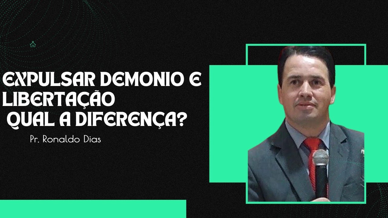 Qual a diferença entre expulsar Demonios e Libertação. Pr Ronaldo dias
