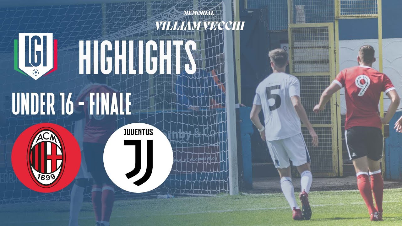 Highlights Milan-Juventus U16 - Finale Memorial Vecchi