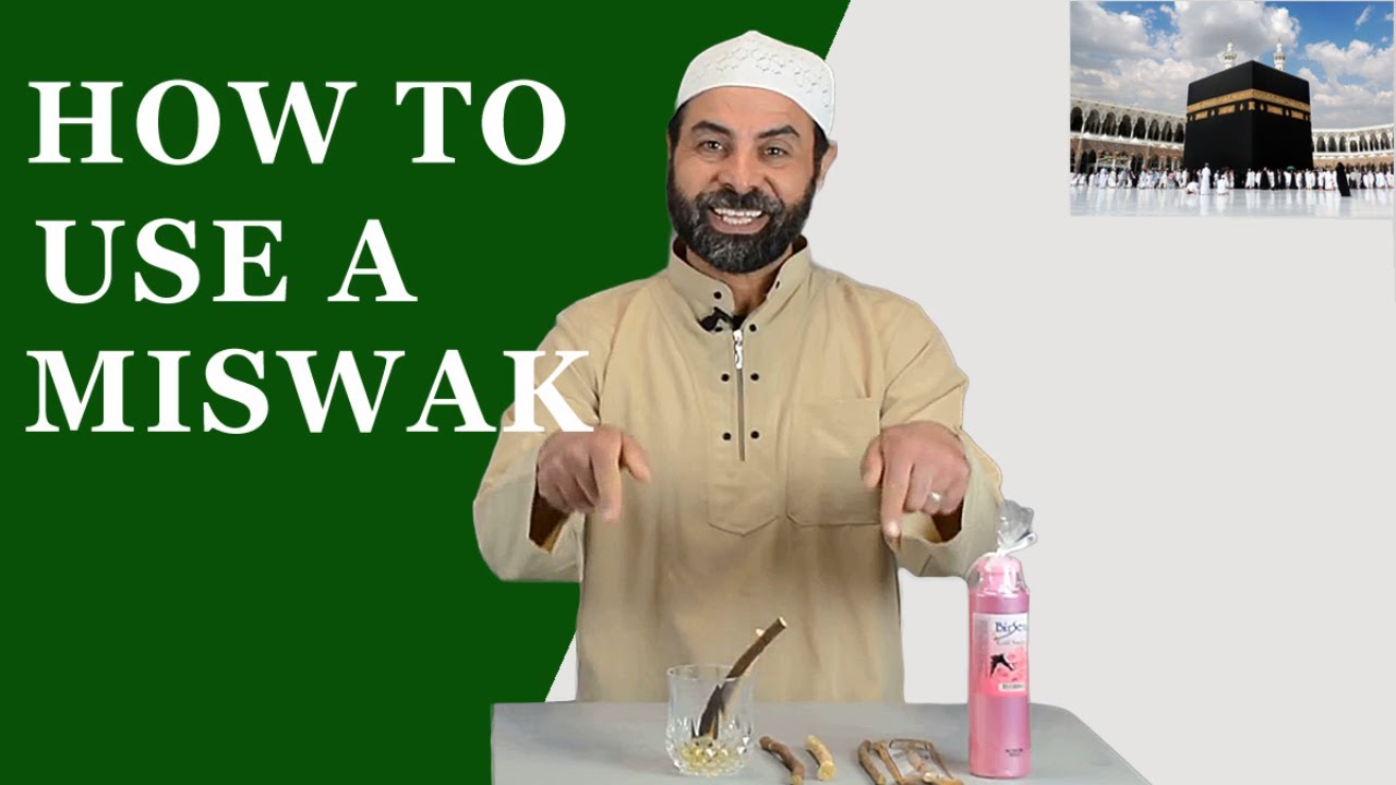 How to Use a Miswak