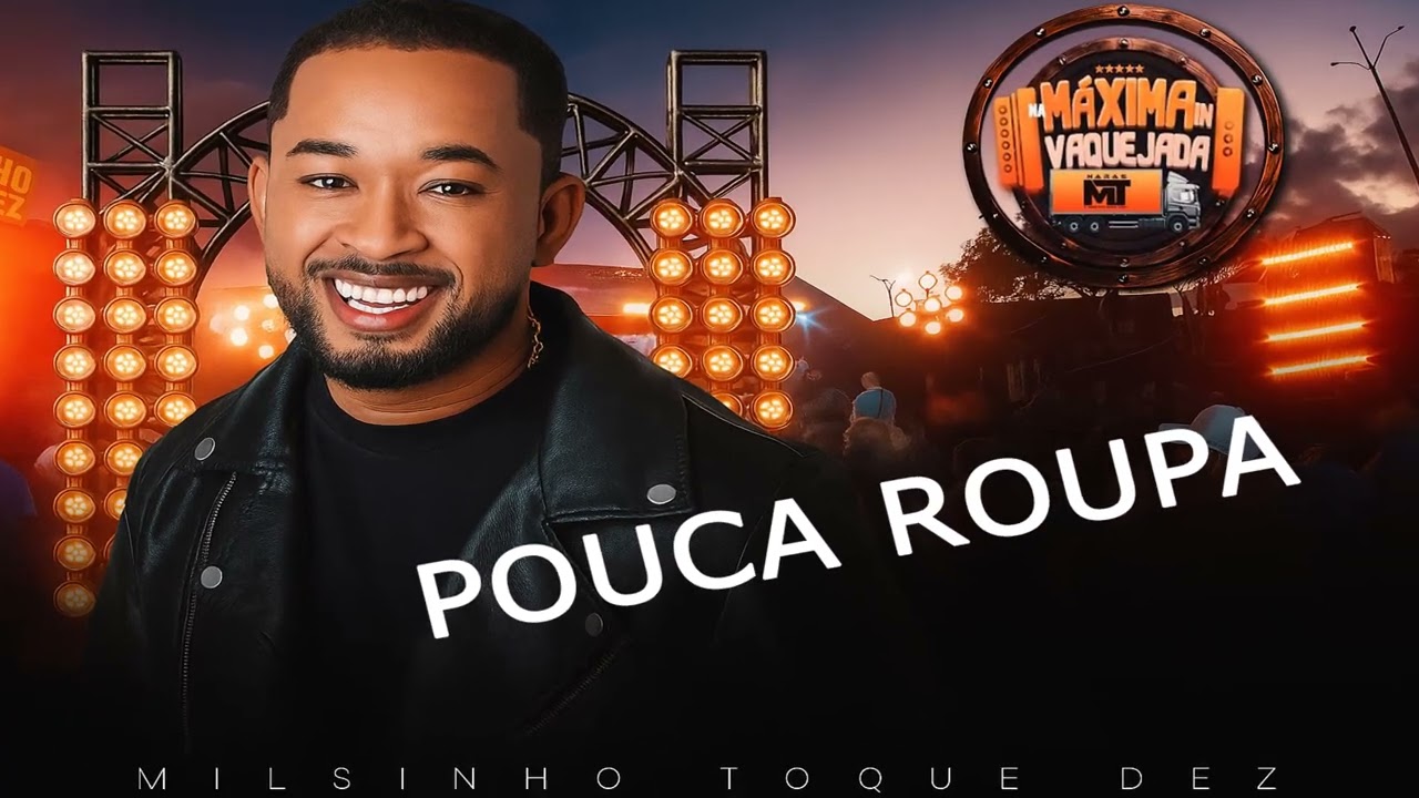 POUCA ROUPA - MILSINHO Toque Dez - NA MAXIMA IN VAQUEJADA - Junho 2025