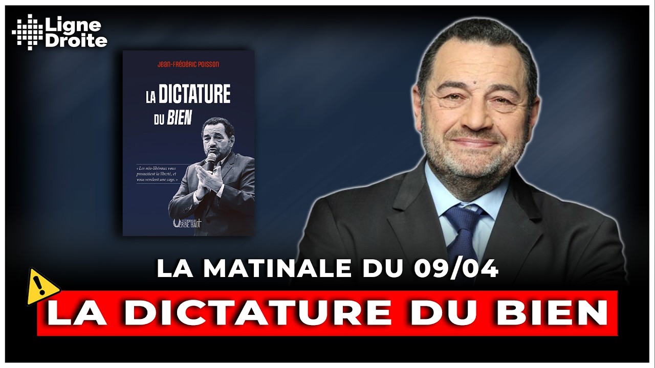 La dictature du bien - La matinale du 9 avril