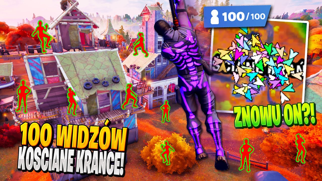 100 WIDZÓW na KOŚCIANE KRAŃCE w Fortnite ... (znowu ON?!)