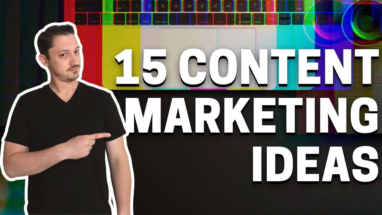 Content Marketing Ideas For Real Estate Agents | 15 Content Marketing Ideas