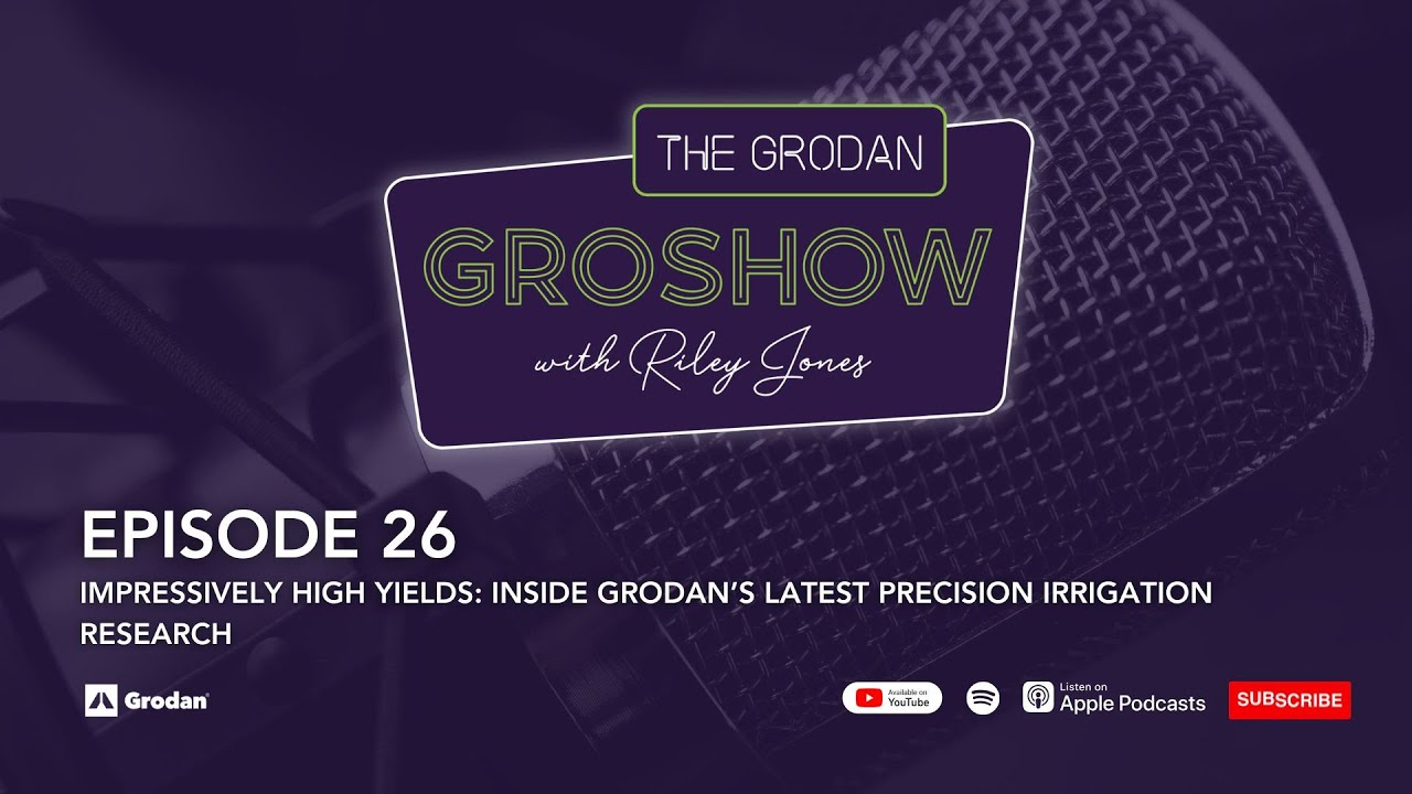 Impressively High Yields: Inside Grodan&rsquo;s Latest Precision Irrigation Research | Ep 26