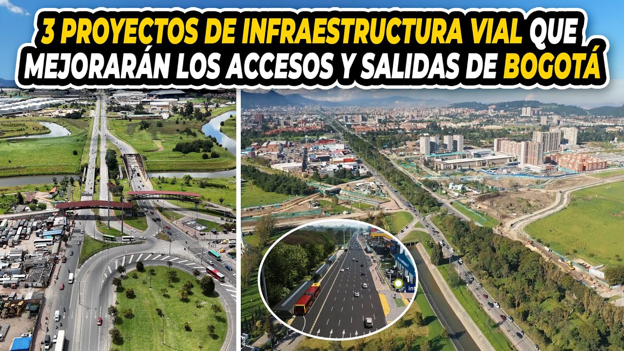 3 Proyectos de Infraestructura Vial Que Mejorarán los Accesos y Salidas de Bogotá