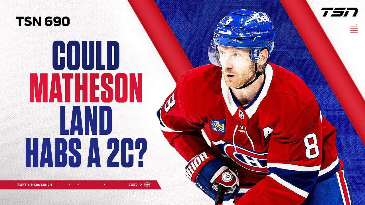 Could Matheson get you a 2C if he's not extended? | Habs Lunch
